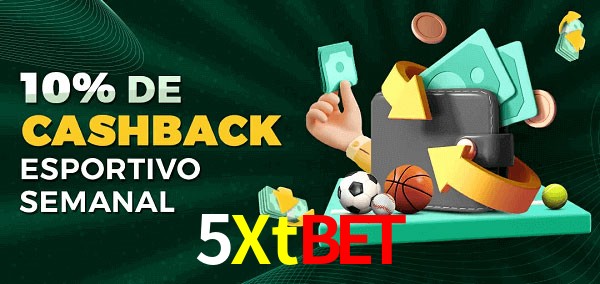 10% de bônus de cashback na 5Xtbet